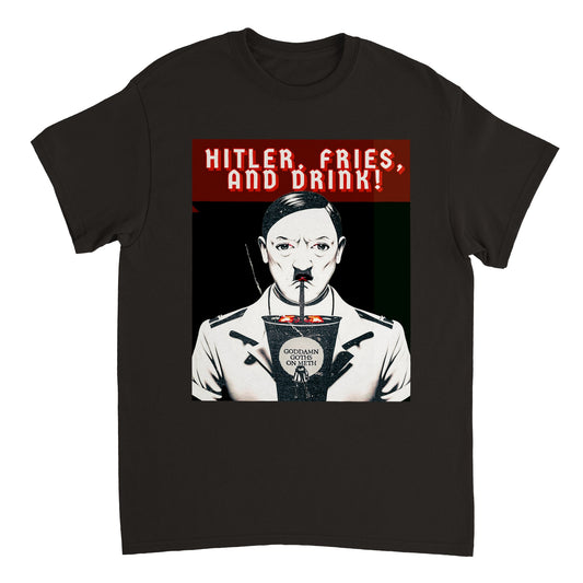 HITLER, FRIES, AND DRINK! - Heavyweight Unisex Crewneck T-shirt