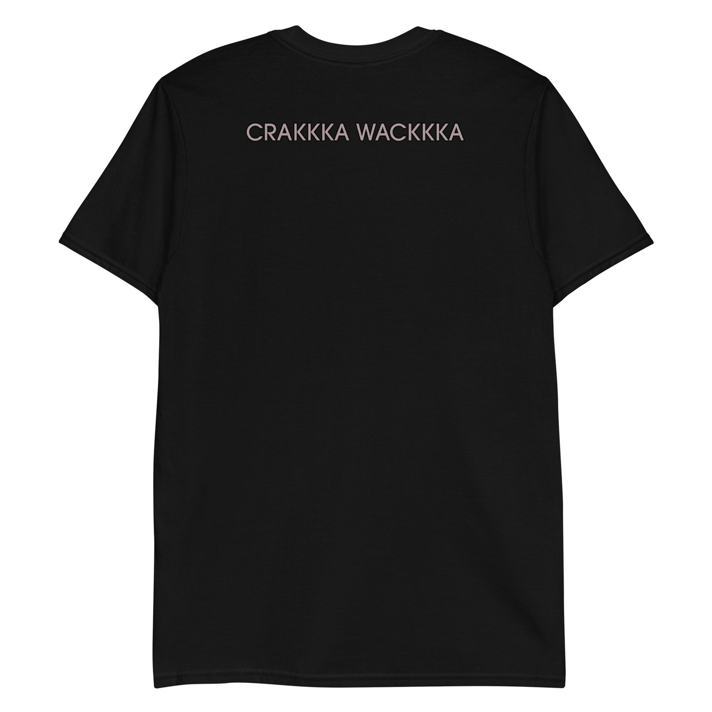 CRAKKKA WACKKKA - Short-Sleeve Unisex T-Shirt